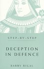 Step-By-Step: Deception in Defence