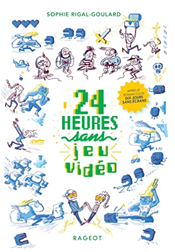 24 heures sans jeu vidéo 24 heures sans jeu vidéo