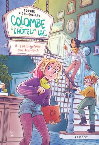 Colombe à l'Hôtel du Lac, 3. Les mystères continuent