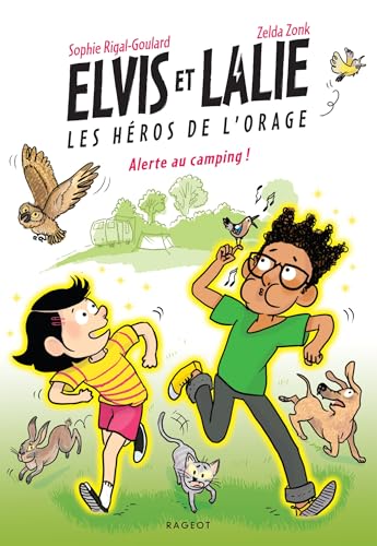Elvis et Lalie, Les héros de l'orage - Alerte au camping ! von RAGEOT