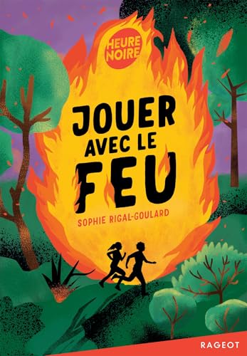 Jouer avec le feu von RAGEOT
