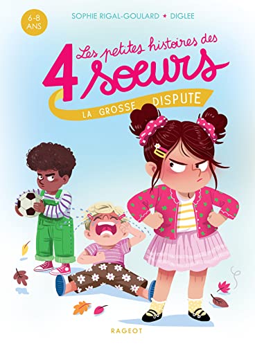 Les petites histoires des 4 soeurs - La grosse dispute Les petites histoires des 4 soeurs - La grosse dispute von RAGEOT