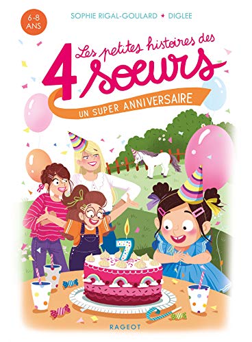 Les petites histoires des 4 soeurs - Un super anniversaire von RAGEOT