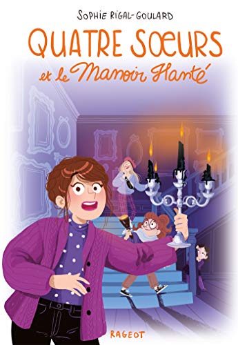 Quatre soeurs et le manoir hanté von RAGEOT