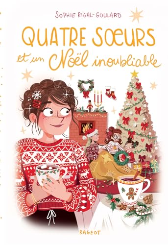 Quatre soeurs et un Noël inoubliable - avec Bonus: Avec un calendrier de l'avent von RAGEOT