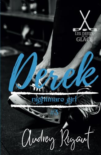 Les Dieux de la Glace : #3 Derek: The Nightmare Girl