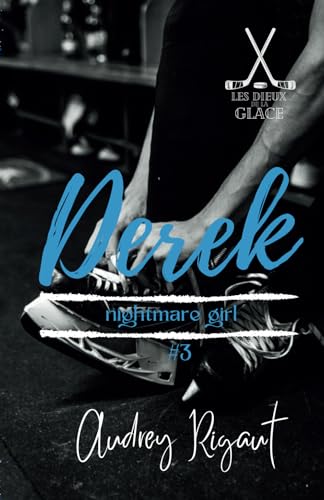 Les Dieux de la Glace : #3 Derek: The Nightmare Girl von afnil