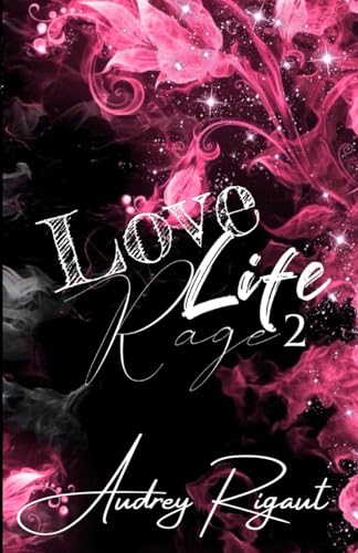 Love, Life, Rage tome 2 von afnil