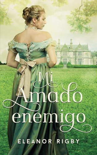 Mi amado enemigo: Un matrimonio forzado en el que el amor se cocerá a fuego lento (Malos partidos, Band 1) von Independently published