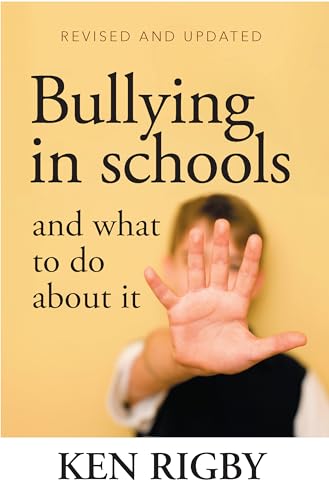 Bullying in Schools and What to Do About it