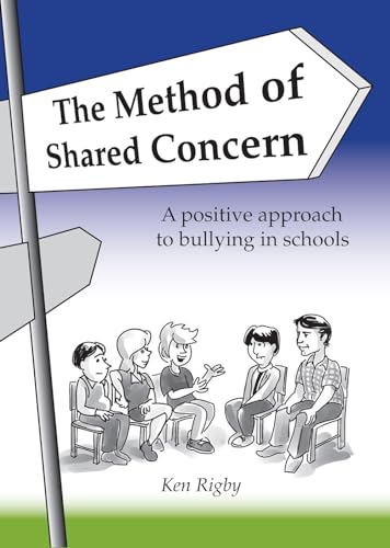 The Method of Shared Concern: A Positive Approach to Bullying in Schools von Acer Press