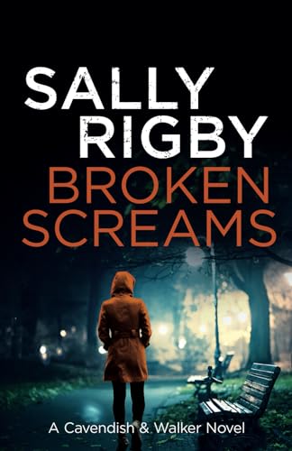 Broken Screams: A Cavendish & Walker Novel - Book 12 von Storm Publishing
