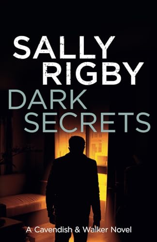 Dark Secrets: A Cavendish & Walker Novel - Book 11