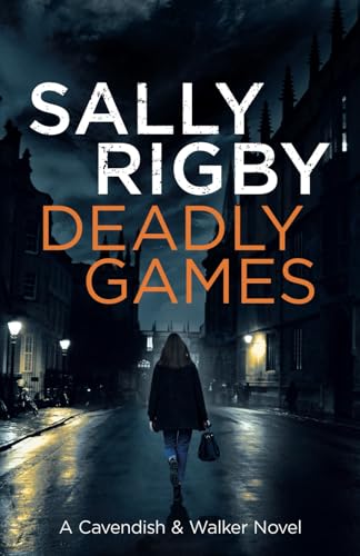 Deadly Games: A Cavendish & Walker Novel - Book 1 von Storm Publishing