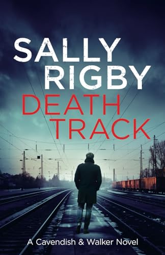 Death Track: A Cavendish & Walker Novel - Book 3