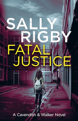 Fatal Justice: A Cavendish & Walker Novel - Book 2