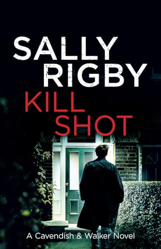 Kill Shot: A Cavendish & Walker Novel - Book 10