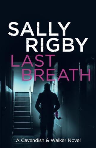 Last Breath: A Cavendish & Walker Novel - Book 5
