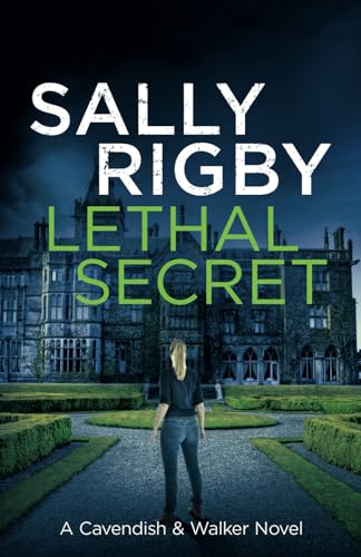 Lethal Secret: A Cavendish & Walker Novel - Book 4