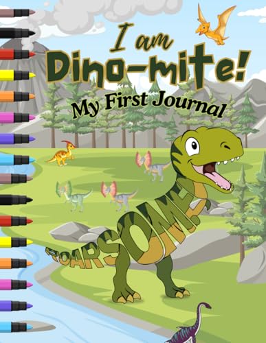 I am Dino-mite!: My First Journal von Independently published