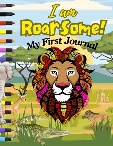 I am Roarsome!: My First Journal von Independently published