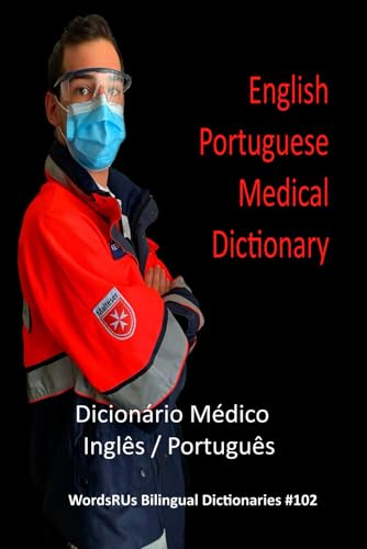 English / Portuguese Medical Dictionary (WordsRUs Bilingual Dictionaries) von Independently published