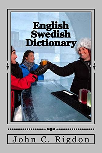English / Swedish Dictionary: Svenska / Engelska Ordbok (Words R Us Bi-lingual Dictionaries, Band 15) von Createspace Independent Publishing Platform
