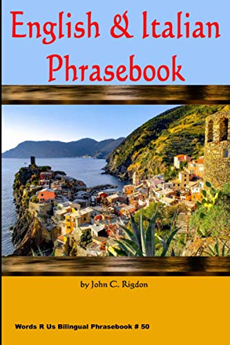 English & Italian Phrasebook: Frasario inglese e italiano (Words R Us Bilingual Phrasebooks)