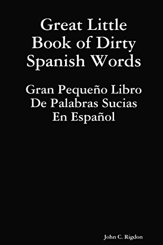 Great Little Book of Dirty Spanish Words von Lulu.com