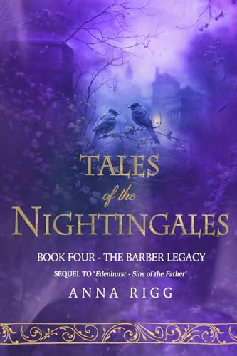 Tales of the Nightingales: The Barber Legacy - Book Four von Anna Rigg
