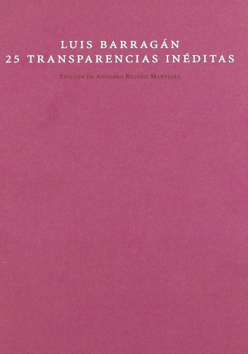 Luis Barragán 25 transparencias inéditas (Mudito & Co.) von SdÃ²edicions