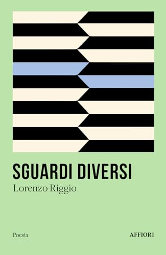 Sguardi diversi (Poesia) von Affiori