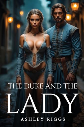 The Duke And The Lady The Duke And The Lady von GHOSTWRITY