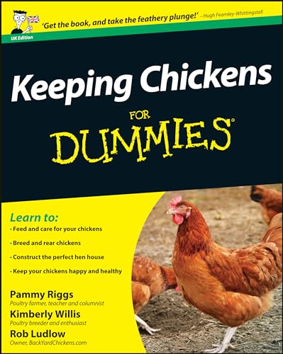 Keeping Chickens for Dummies: Uk Edition