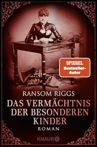 Das Vermächtnis der besonderen Kinder: Roman | Hochwertig ausgestattete Ausgabe von SPIEGEL-Bestseller-Autor von Knaur TB