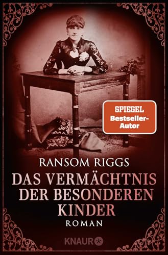 Das Vermächtnis der besonderen Kinder: Roman | Hochwertig ausgestattete Ausgabe von SPIEGEL-Bestseller-Autor von Droemer Knaur*