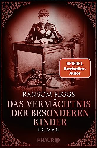 Das Vermächtnis der besonderen Kinder: Roman | Hochwertig ausgestattete Ausgabe von SPIEGEL-Bestseller-Autor Das Vermächtnis der besonderen Kinder: Roman | Hochwertig ausgestattete Ausgabe von SPIEGEL-Bestseller-Autor