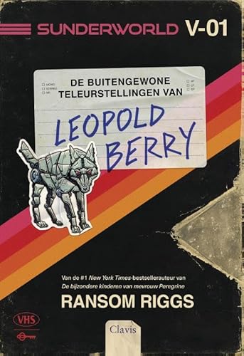 De buitengewone teleurstellingen van Leopold Berry (Sunderworld) von Clavis