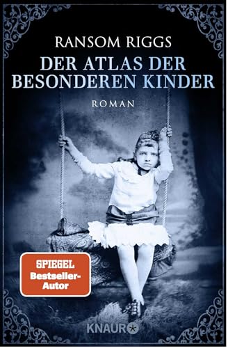 Der Atlas der besonderen Kinder: Roman