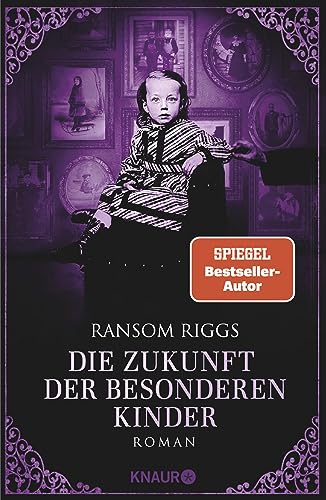 Die Zukunft der besonderen Kinder: Roman von Droemer Knaur*