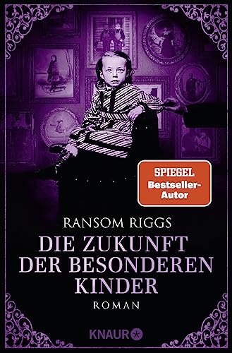 Die Zukunft der besonderen Kinder: Roman | Hochwertig ausgestattetes Finale von SPIEGEL-Bestseller-Autor