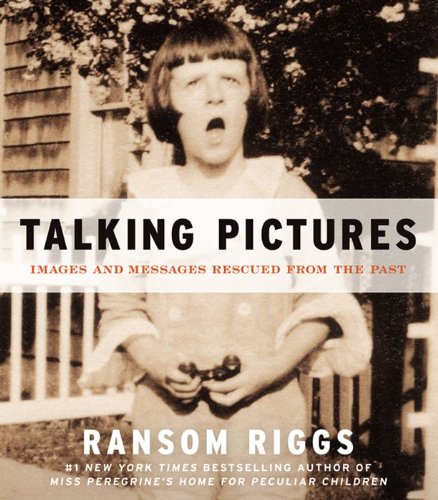 Talking Pictures: Images and Messages Rescued from the Past von It Books