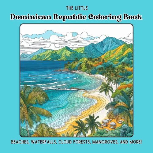 The Little Dominican Republic Coloring Book: Beaches, Waterfalls, Cloud Forests, Mangroves, and More! The Little Dominican Republic Coloring Book: Beaches, Waterfalls, Cloud Forests, Mangroves, and More! von Independently published