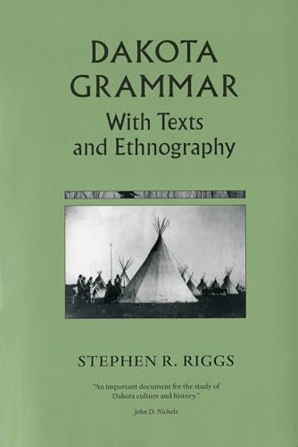Dakota Grammar: With Texts and Ethnography von Minnesota Historical Society Press