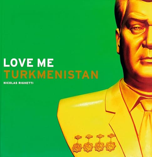 Love me Turkmenistan