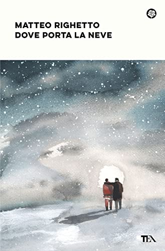 Dove porta la neve (Narrativa best seller) von TEA