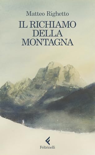 Il richiamo della montagna (Scintille) von Feltrinelli