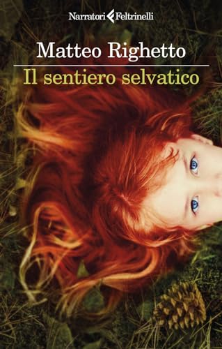 Il sentiero selvatico (I narratori) von Feltrinelli