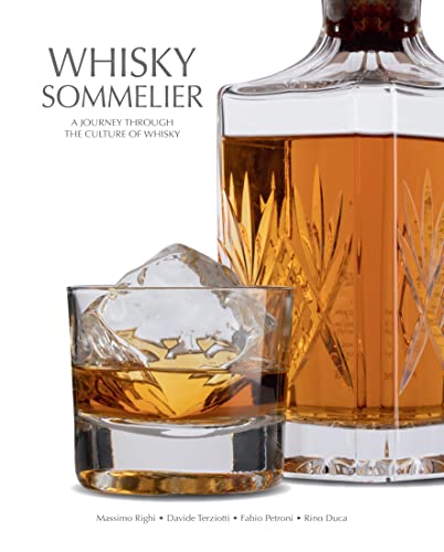 Whisky Sommelier: A Journey Through the Culture of Whisky (Sommelier Series)