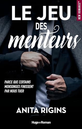 Le jeu des menteurs: Parce que certains mensonges finissent par nous tuer